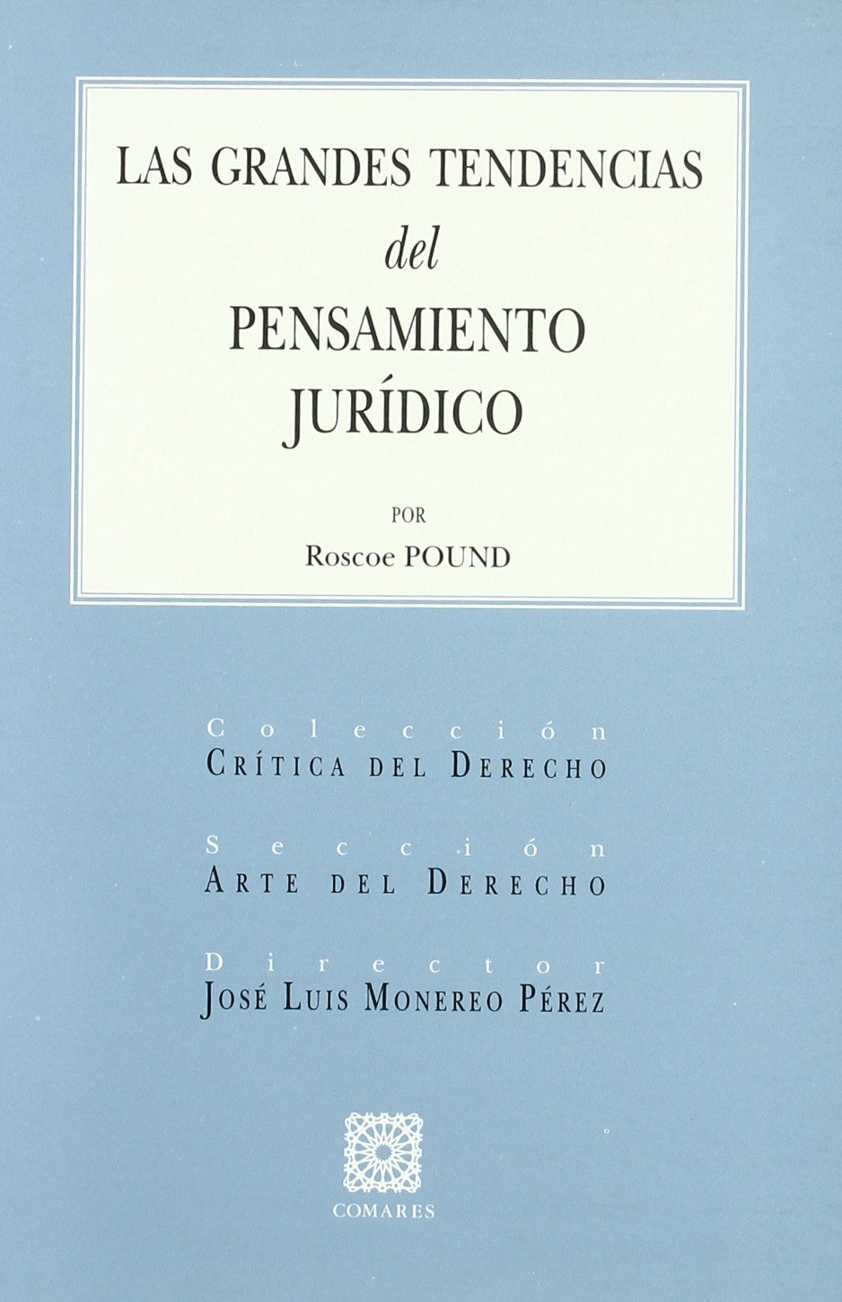 Las grandes tendencias del pensamiento jurídico