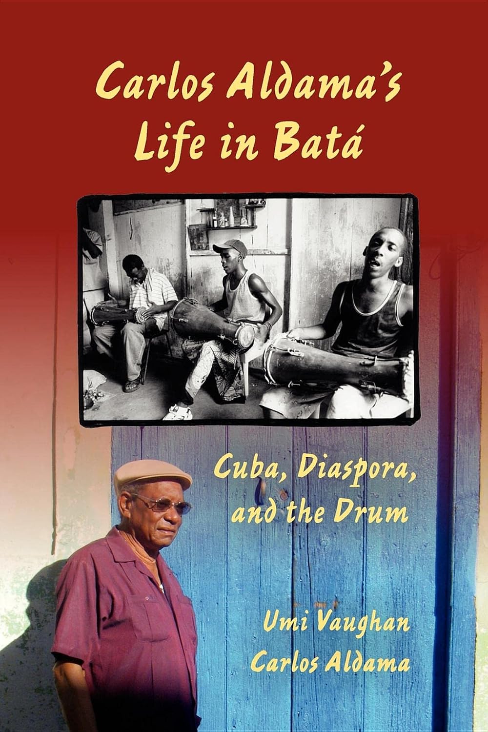 ler totalmente Carlos Aldama's Life in Batá: Cuba, Diaspora, and the Drum