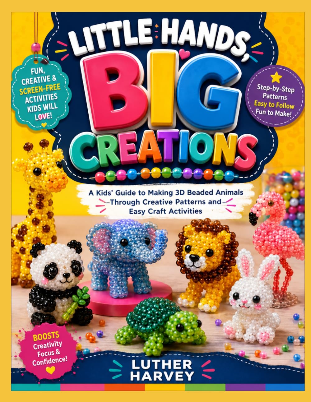 Little Hands, Big Creations: A Kids' Guide to Making 3D Beaded Animals Through Creative Patterns and Easy Craft Activities baixar livro de graça