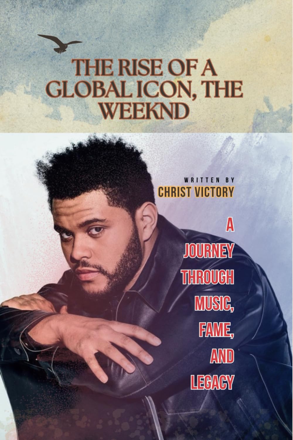 THE RISE OF A GLOBAL ICON, THE WEEKND: A Journey Through Music, Fame, and Legacy baixar o livro de graça