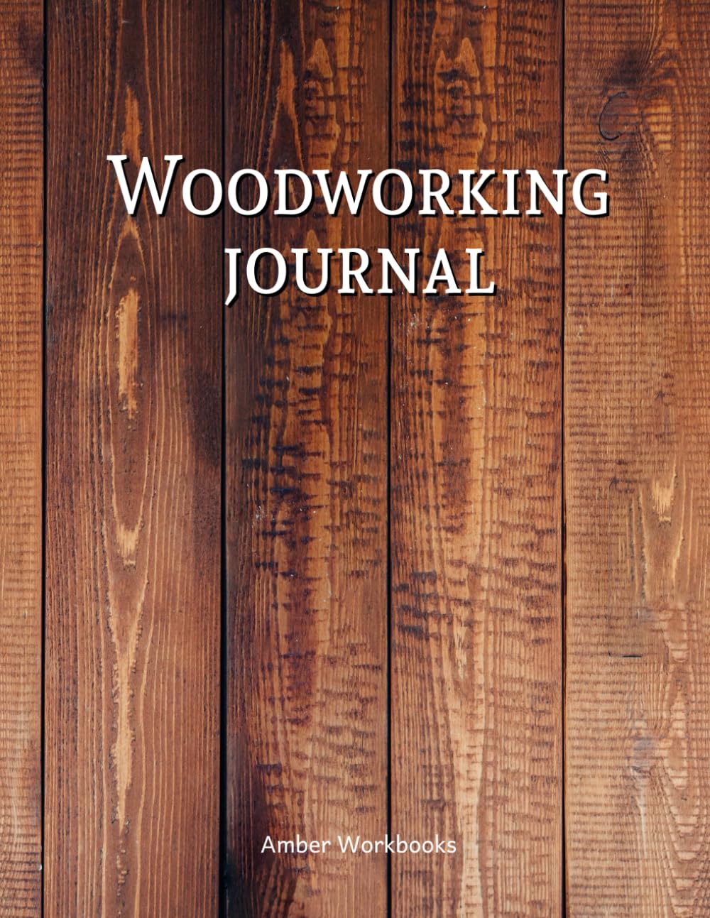 Woodworking Journal: A Wood Working Planner Project Idea Notebook With Pages To List Materials And Sketch Design Details baixar o livro de graça