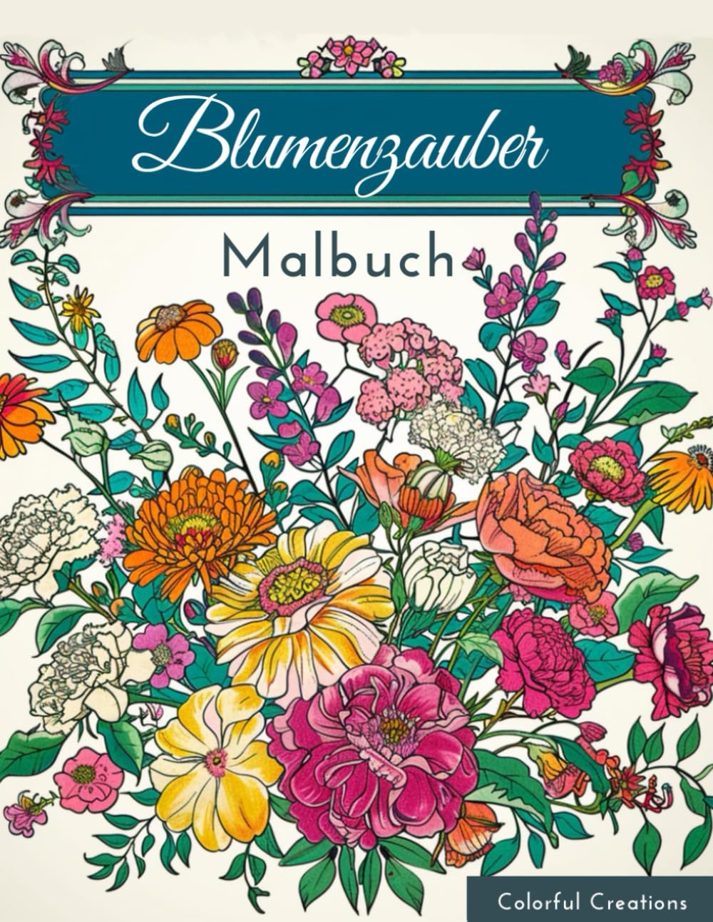Blumenzauber: Ein Malbuch für Erwachsene zur Entspannung und Inspiration (Die zauberhafte Welt der Blumen) (German Edition) baixar livro de graça