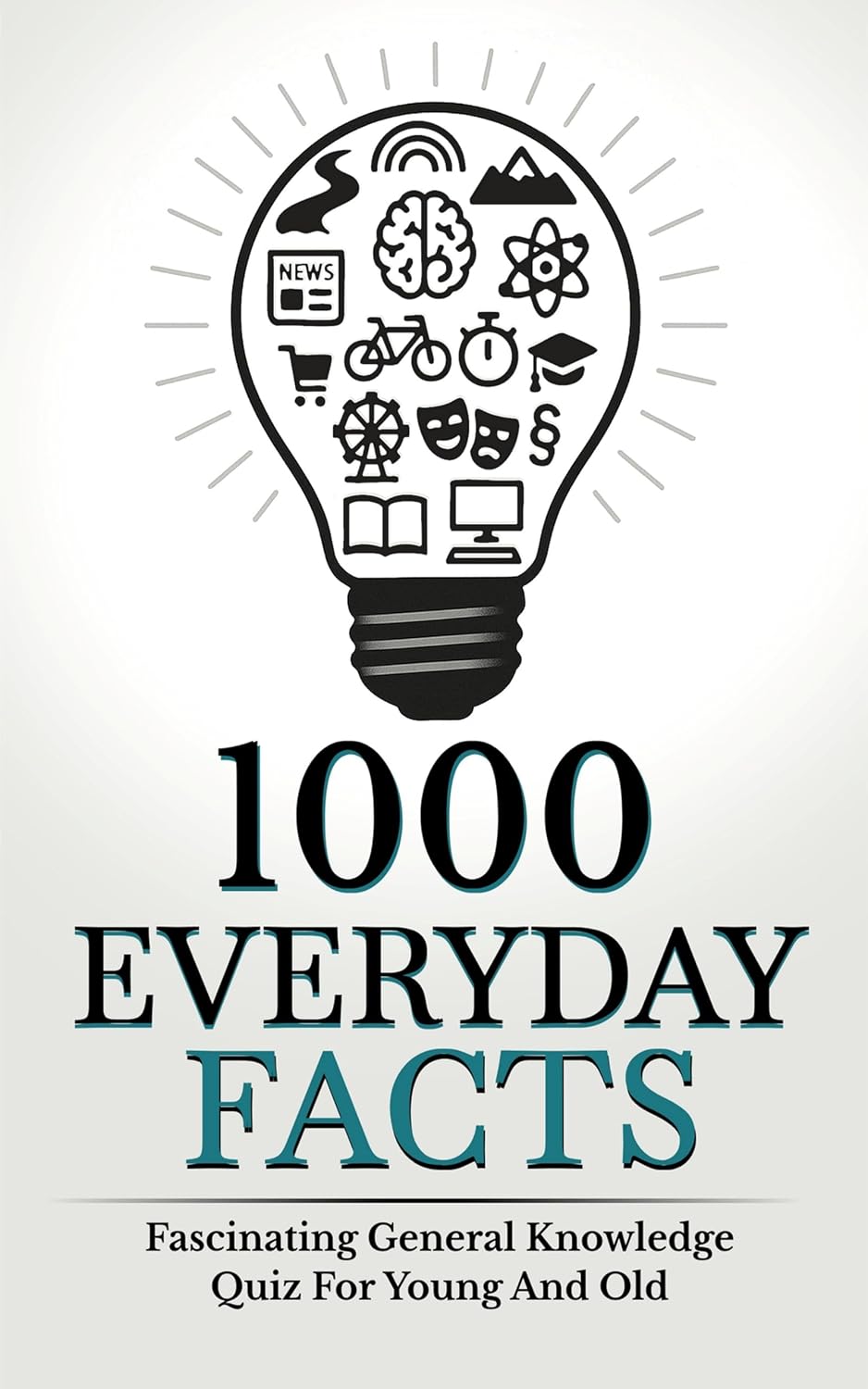 1000 Everyday Facts: Fascinating General Knowledge Quiz For Young And Old (English Edition) baixar o livro de graça
