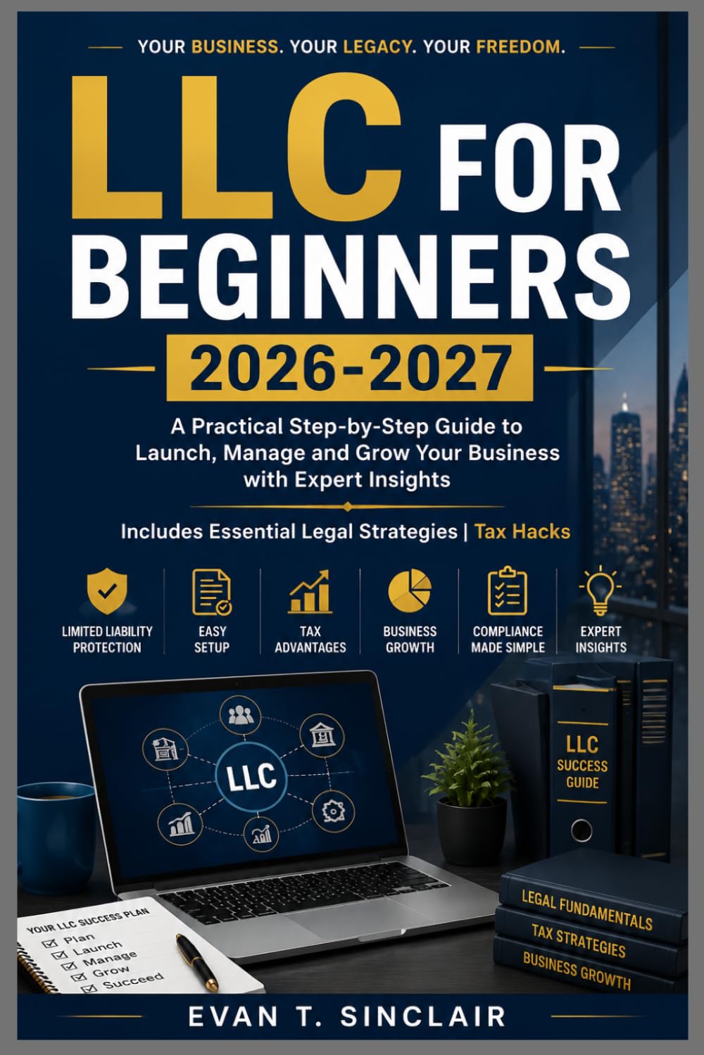 capítulo por capítulo baixar LLC for Beginners 2026-2027: Step-by-Step Guide to Launch, Manage and Grow Your Business with Expert Insights Includes Essential Legal Strategies Tax Hacks