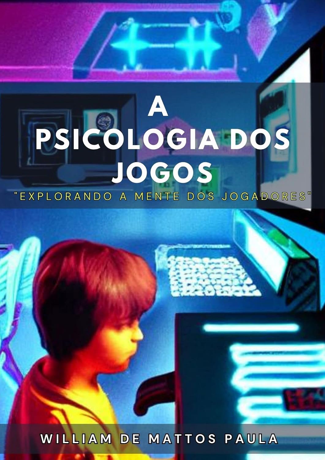 A Psicologia dos Jogos: Explorando a mente dos jogadores baixar livro de graça