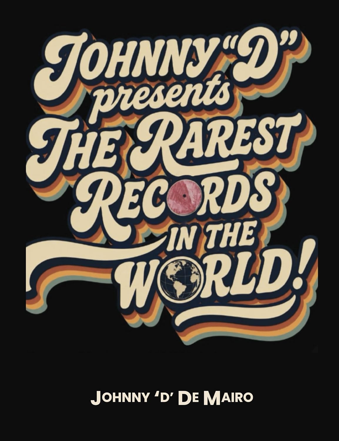 Johnny D Presents The Rarest Records In The World (English Edition) baixar o livro de graça