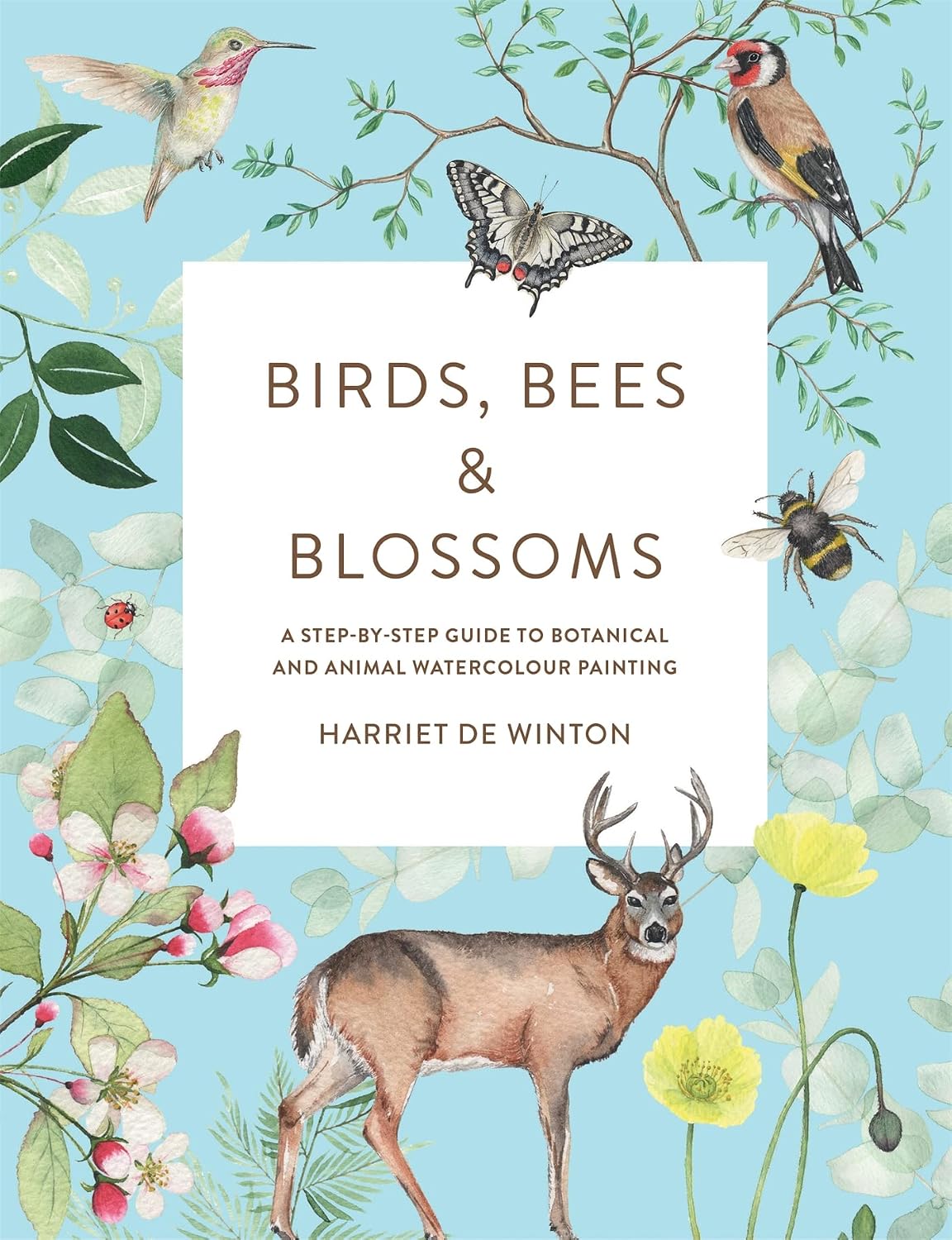 Birds, Bees & Blossoms: A Step-By-Step Guide to Botanical and Animal Watercolour Painting baixar livro de graça