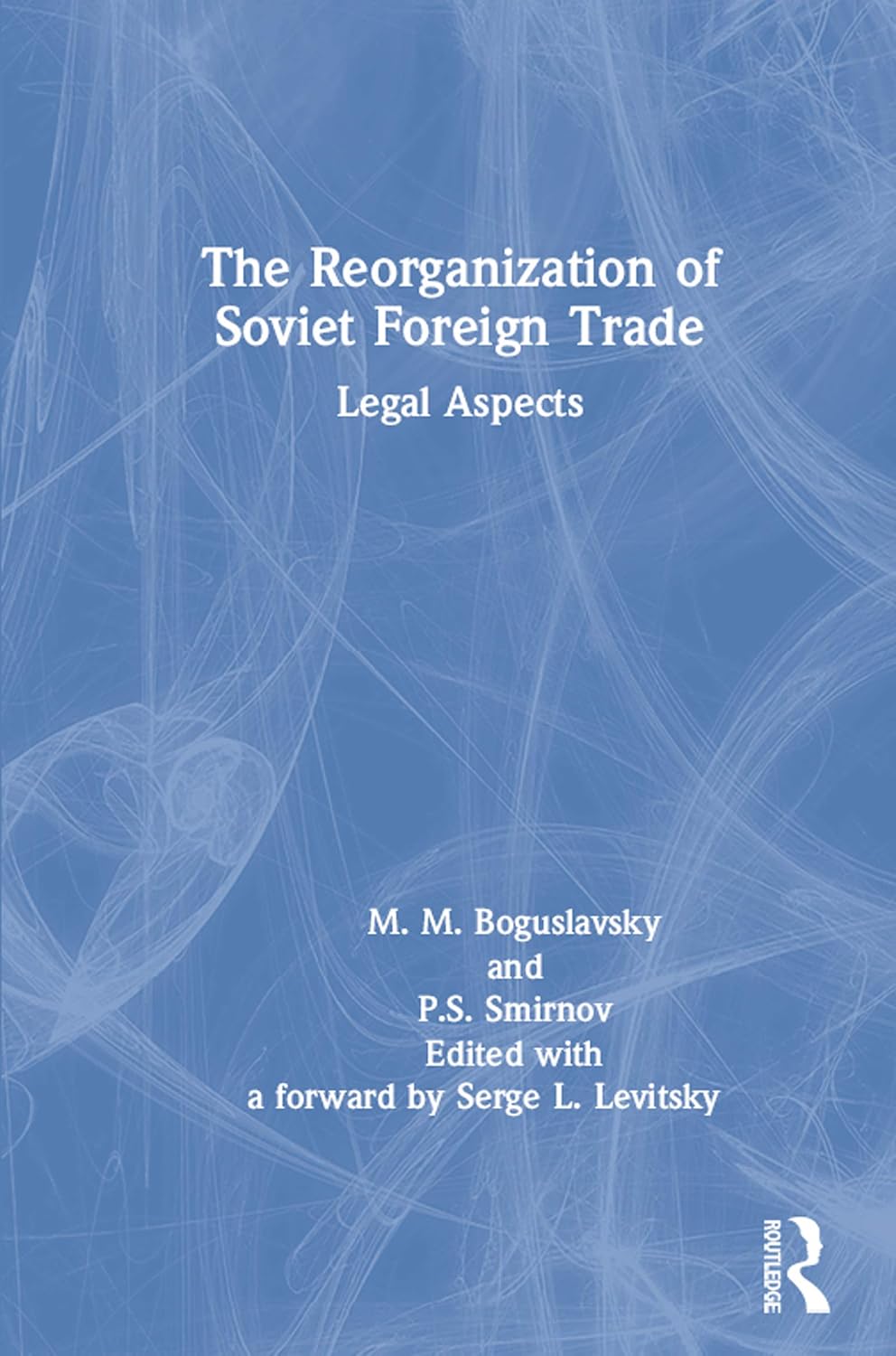 ler totalmente The Reorganization of Soviet Foreign Trade: Legal Aspects (English Edition)