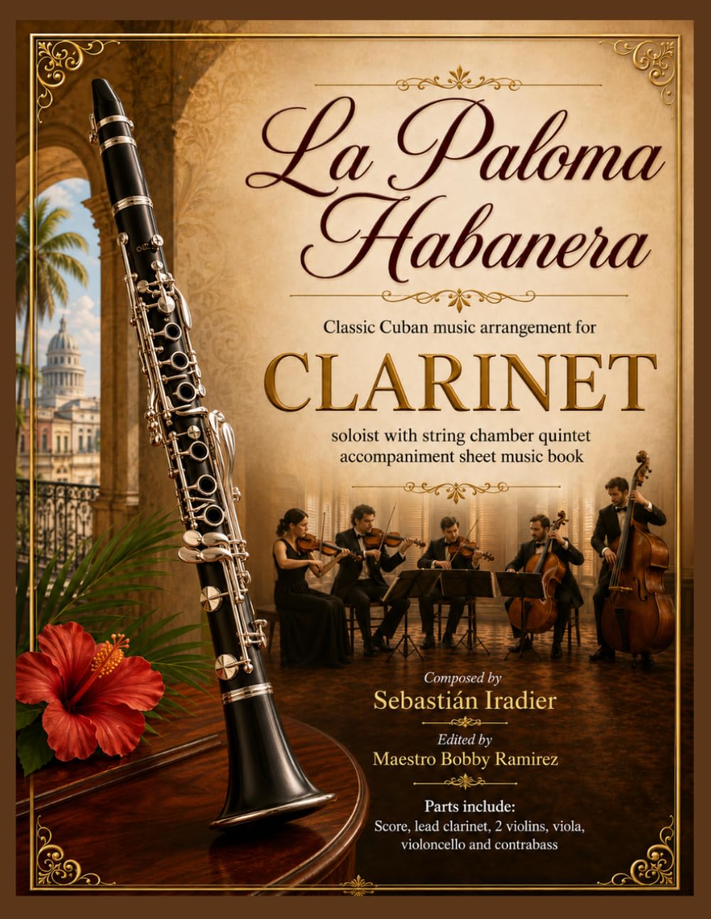 La Paloma Habanera - Classic Cuban Music Arrangement for Clarinet Soloist: with string chamber quintet accompaniment sheet music book baixar o livro de graça