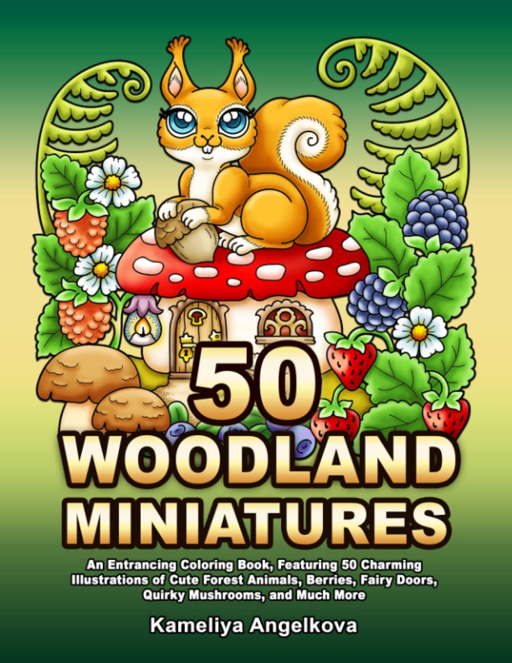 capítulo por capítulo baixar 50 WOODLAND MINIATURES: An Entrancing Coloring Book, Featuring 50 Charming Illustrations of Cute Forest Animals, Berries, Fairy Doors, Quirky Mushrooms, and Much More