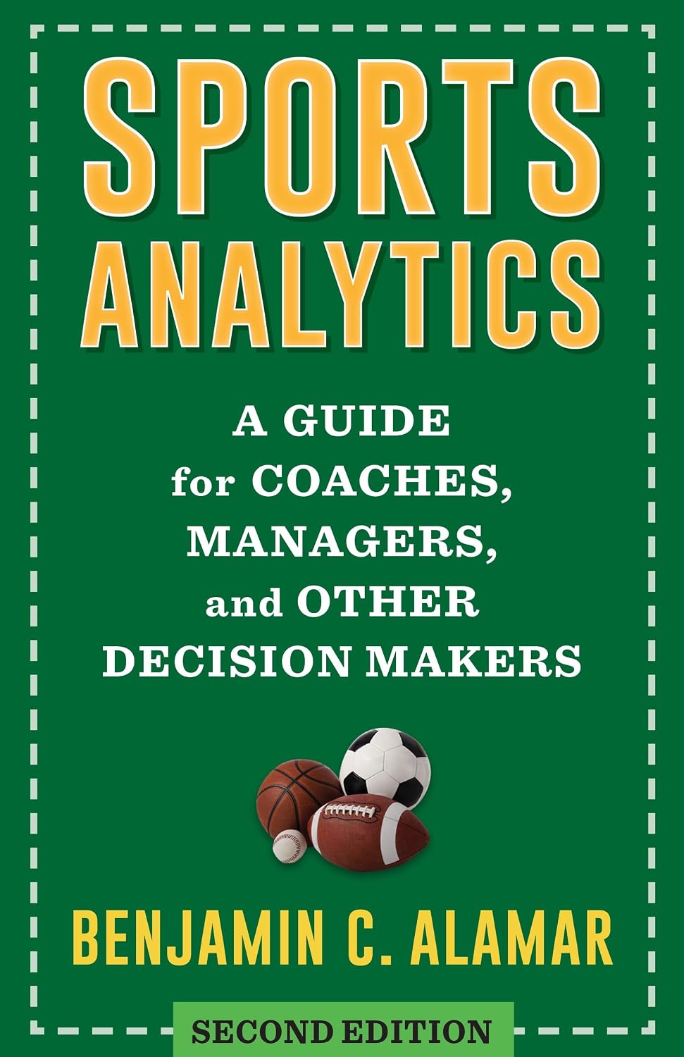 Sports Analytics: A Guide for Coaches, Managers, and Other Decision Makers (English Edition) baixar o livro de graça