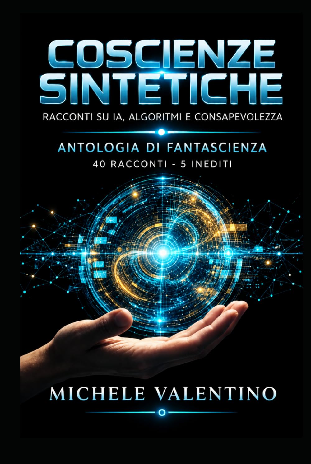 ler totalmente Coscienze Sintetiche - Racconti su IA, Algoritmi e Consapevolezza: Antologia di Fantascienza - 40 racconti - 5 inediti (Italian Edition)