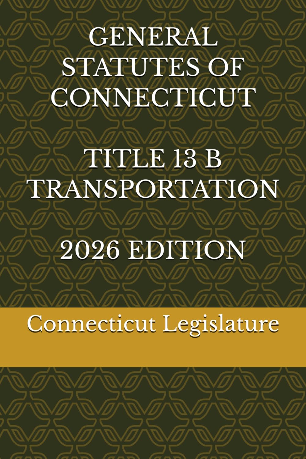 GENERAL STATUTES OF CONNECTICUT TITLE 13 B TRANSPORTATION 2026 EDITION baixar o livro de graça