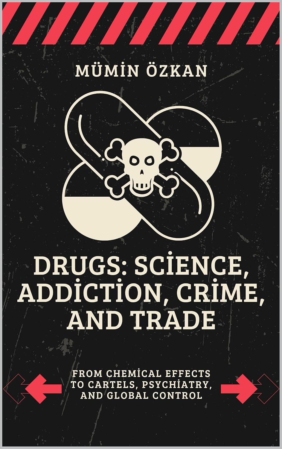 ler totalmente DRUGS: SCIENCE, ADDICTION, CRIME, AND TRADE: FROM CHEMICAL EFFECTS TO CARTELS, PSYCHIATRY, AND GLOBAL CONTROL (English Edition)