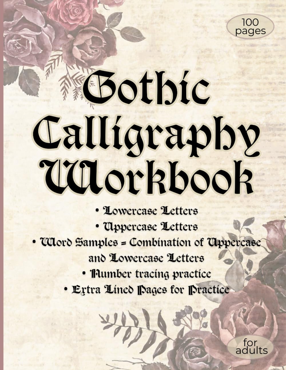 ler totalmente Gothic Calligraphy Workbook for Beginners: Learn Blackletter Script with Uppercase, Lowercase, Words, Numbers, and Lined Practice Pages: Workbook for Adult Penmanship