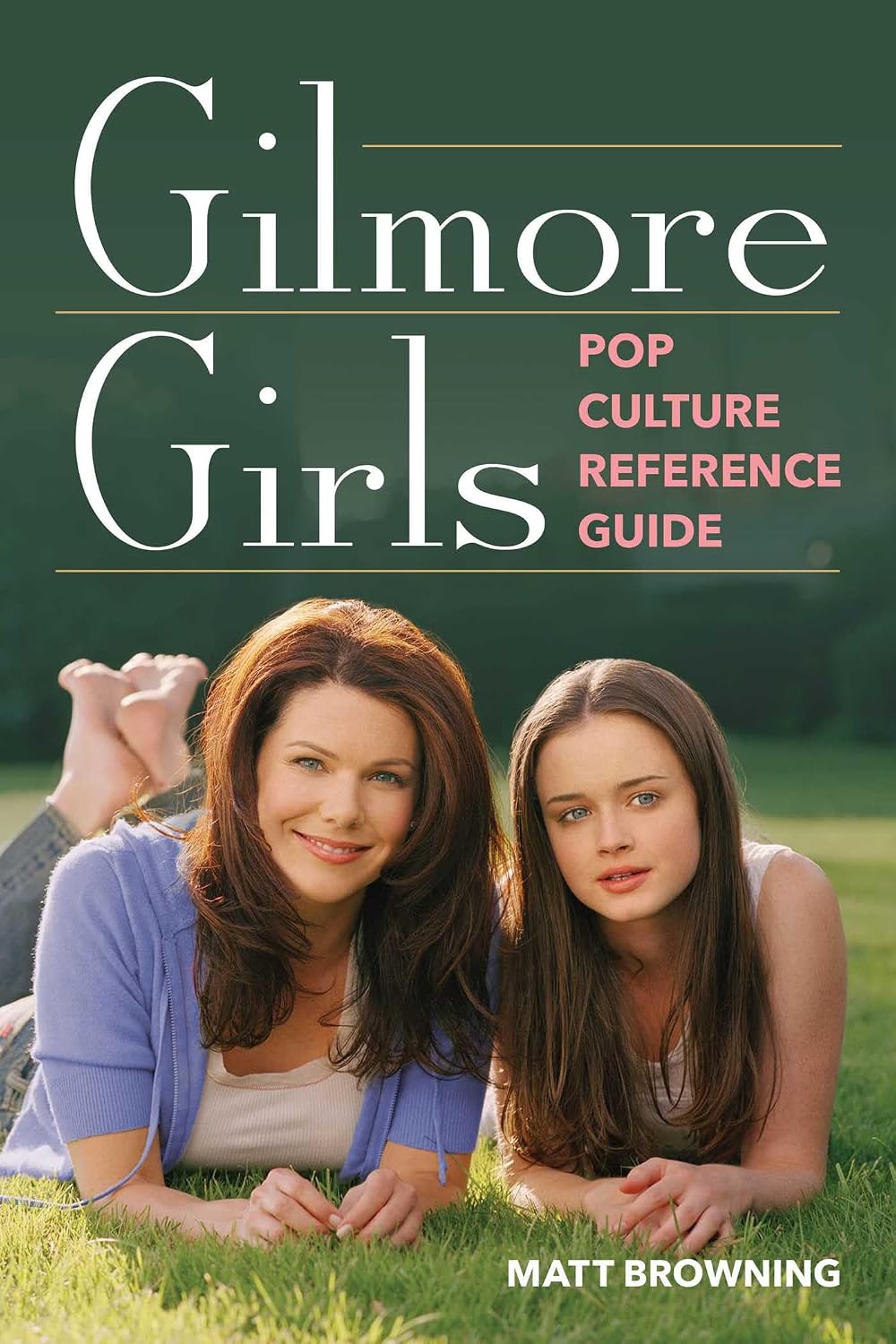 Gilmore Girls Pop Culture Reference Guide baixar o livro de graça