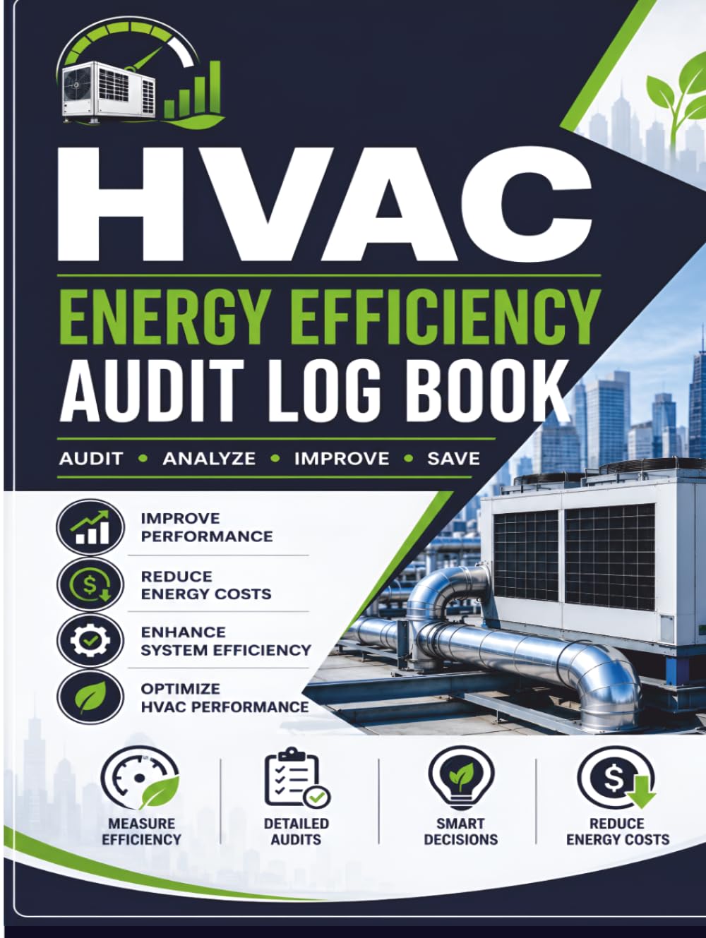 HVAC Energy Efficiency Audit Log Book: Commercial System Performance Assessment Journal | Facility Thermodynamic Analysis Ledger & Professional Technical Testing Notebook (8.5 x 11 Inches) baixar livro de graça