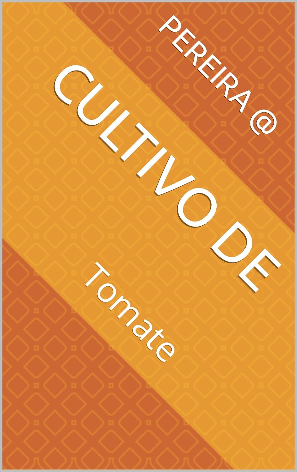 Cultivo de: Tomate baixar livro de graça