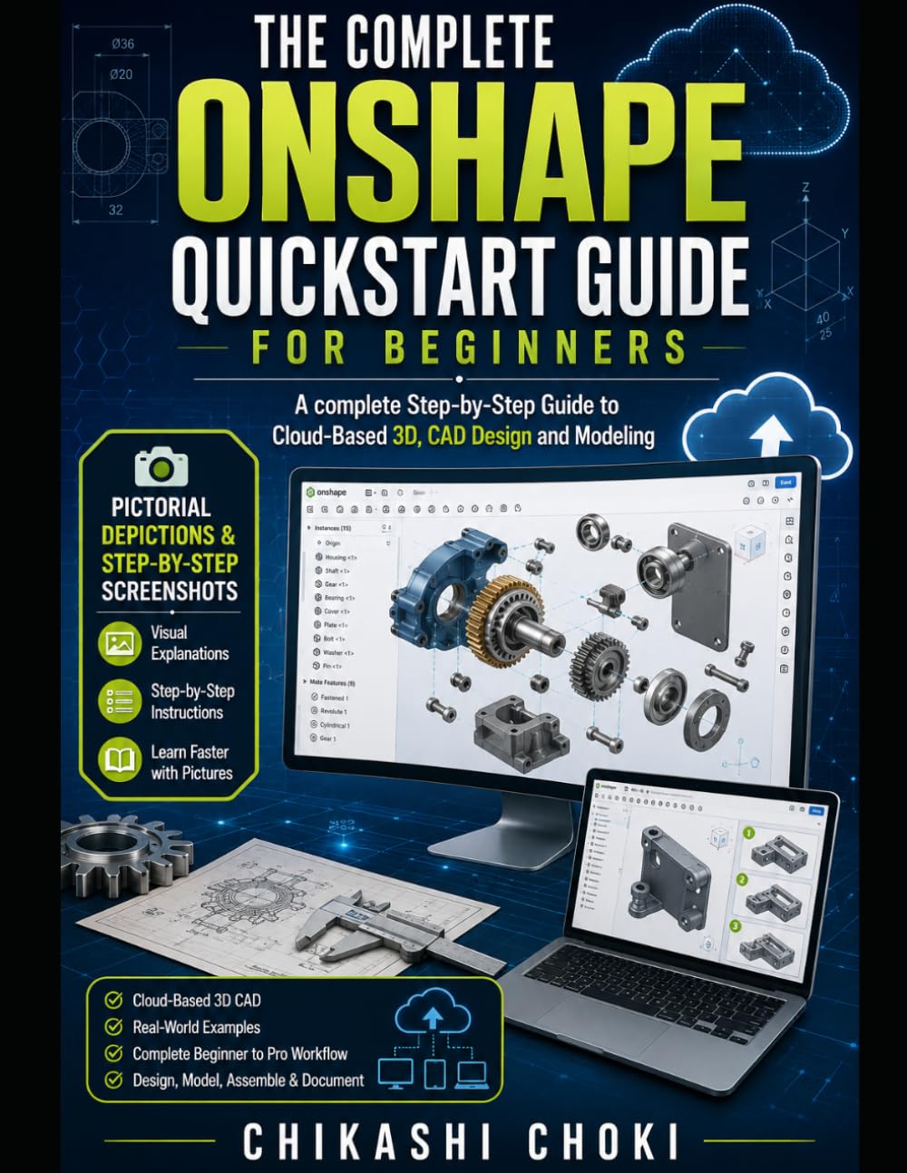 The Complete ONSHAPE QuickStart Guide for Beginners: A complete Step-by-Step Guide to Cloud-Based 3D, CAD Design and Modeling baixar livro de graça