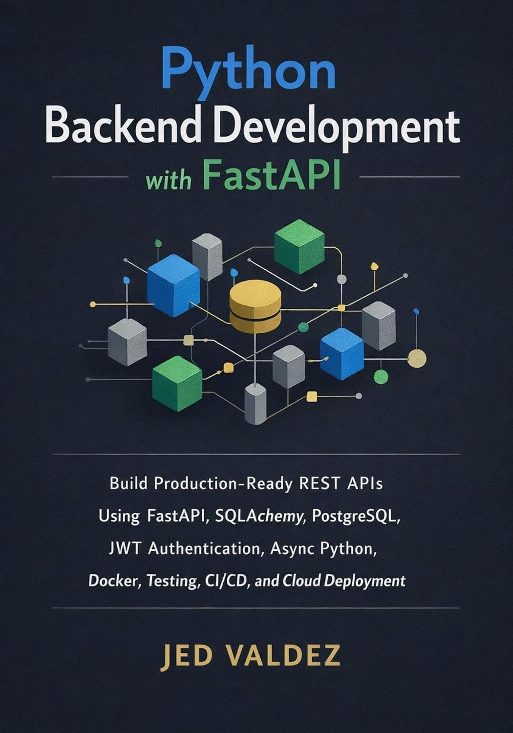 ler totalmente Python Backend Development with FastAPI: Build Production-Ready REST APIs Using FastAPI, SQLAlchemy, PostgreSQL, JWT Authentication, Async Python, Docker,... and Cloud Deployment (English Edition)