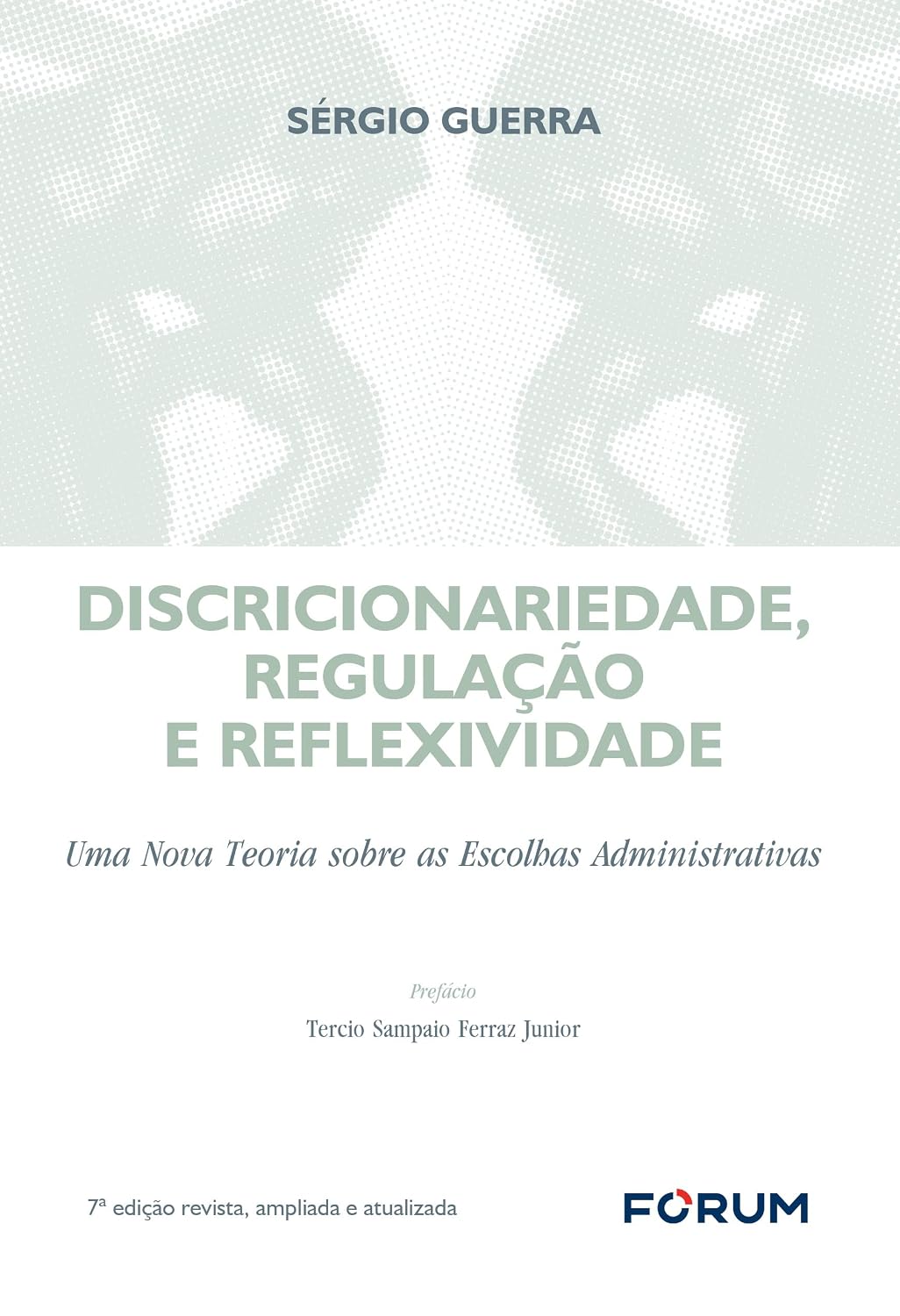 Discricionariedade, regulação e reflexividade: uma nova teoria sobre as escolhas administrativas baixar o livro de graça