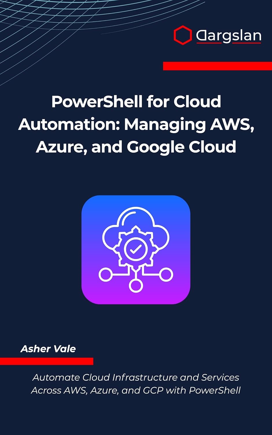 ler totalmente PowerShell for Cloud Automation: Managing AWS, Azure, and Google Cloud (English Edition)