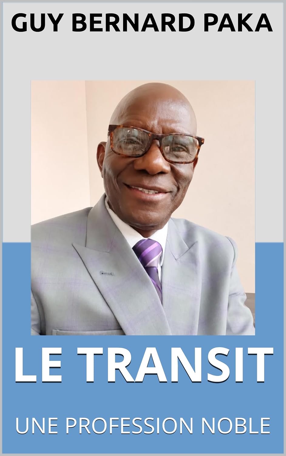 LE TRANSIT: UNE PROFESSION NOBLE (French Edition) baixar livro de graça