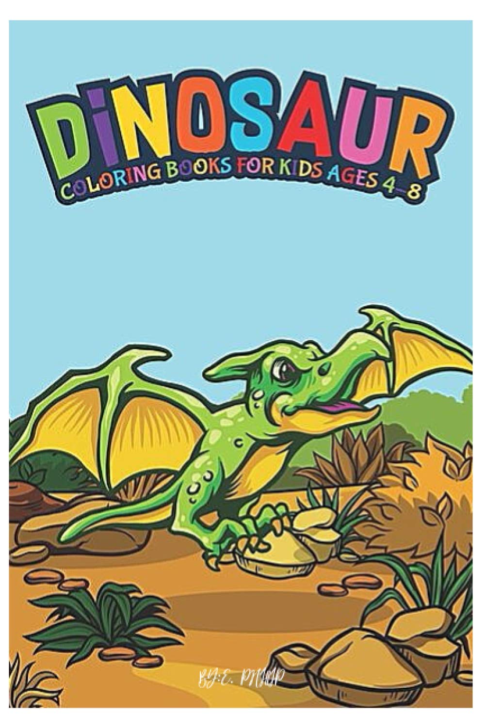 dinosaur coloring books for kids 4-8: coloring books for kids 4-8 years old (French Edition)