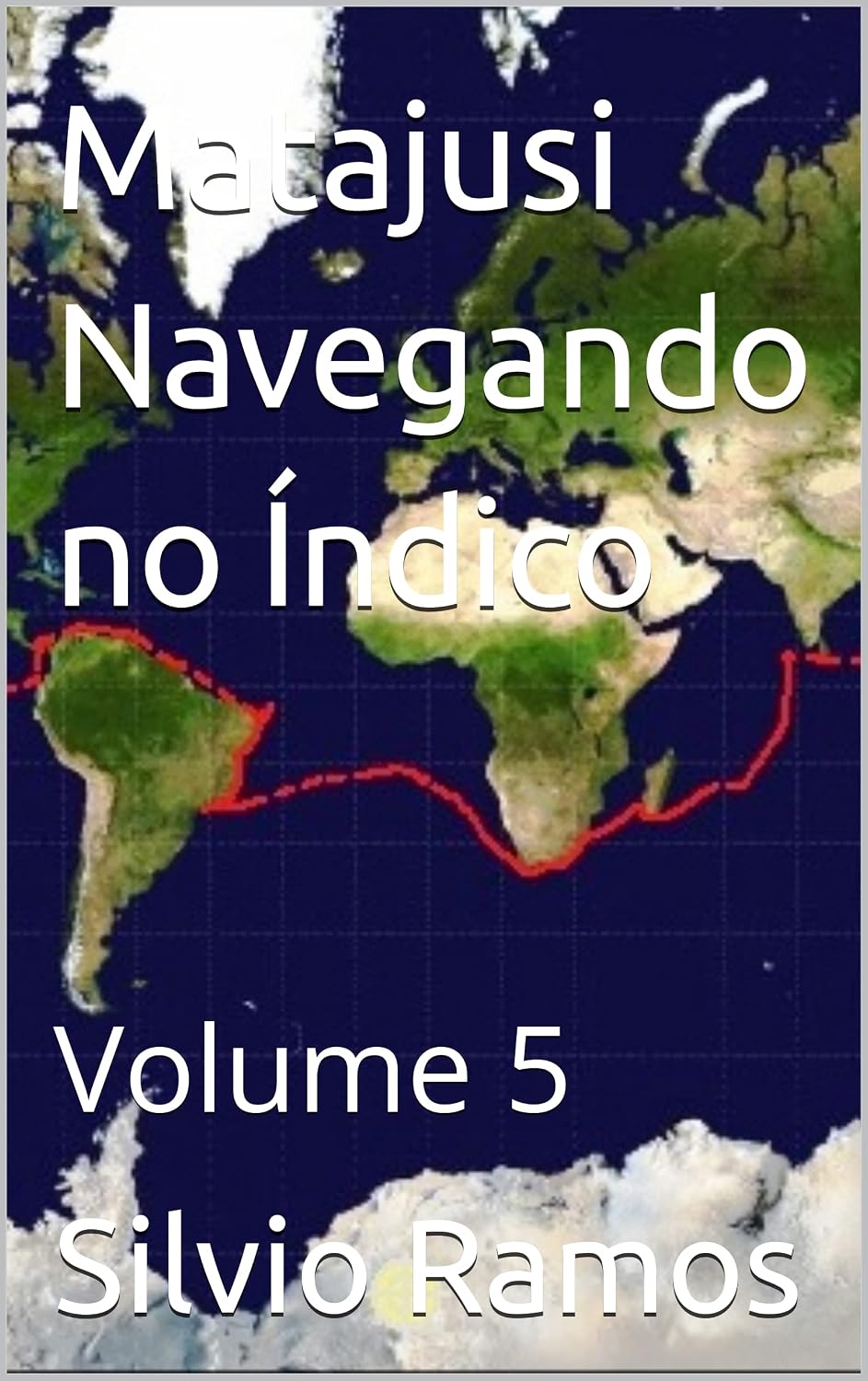 ler totalmente Matajusi Navegando no Índico, Atlântico e de Volta à Terra: Volume 5 (A Volta ao Mundo no Veleiro MaTaJuSi)
