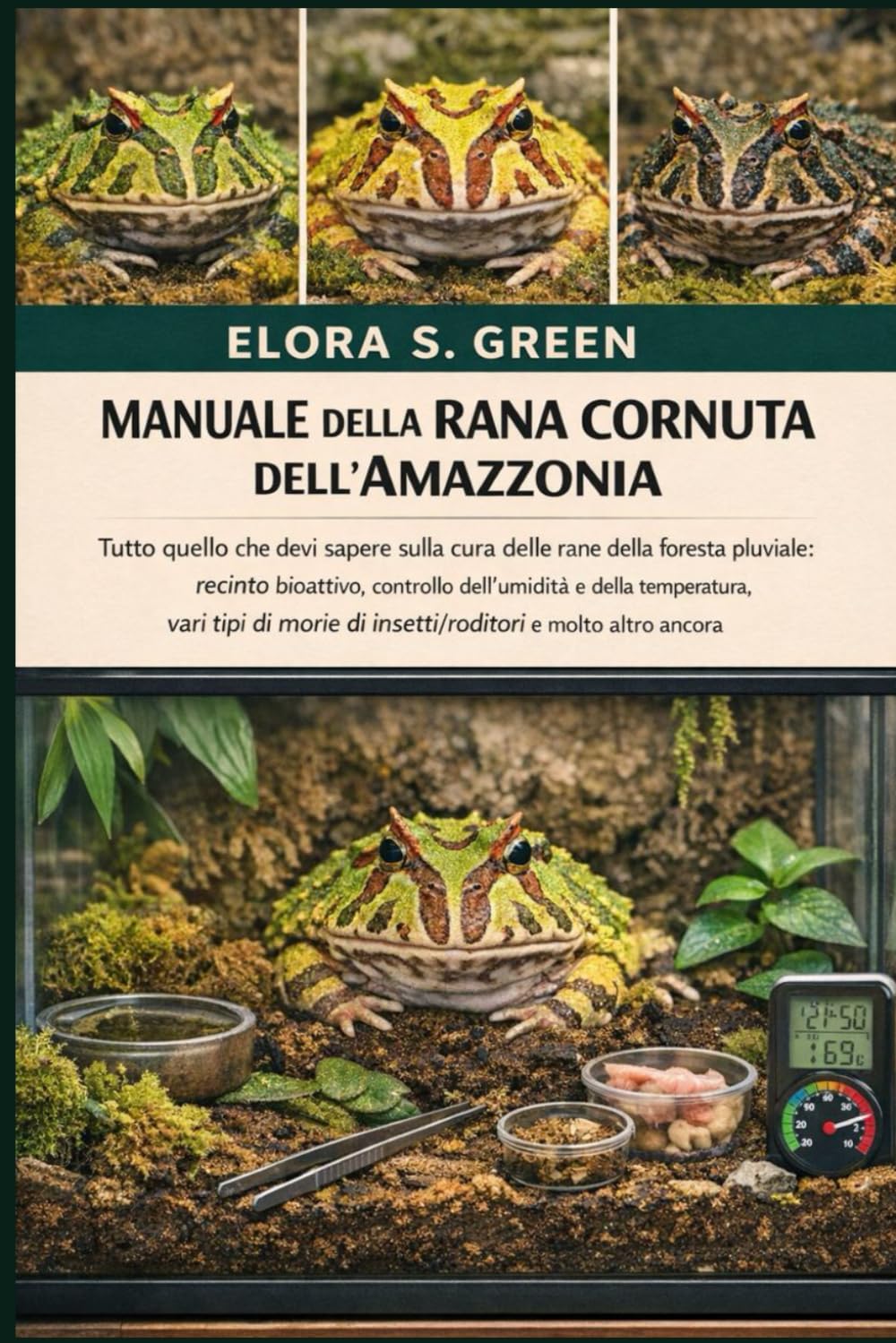 ler totalmente MANUALE DELLA RANA CORNUTA DELL'AMAZZONIA: Tutto quello che devi sapere sulla cura delle rane della foresta pluviale: recinto bioattivo, controllo... e molto altro ancora (Italian Edition)