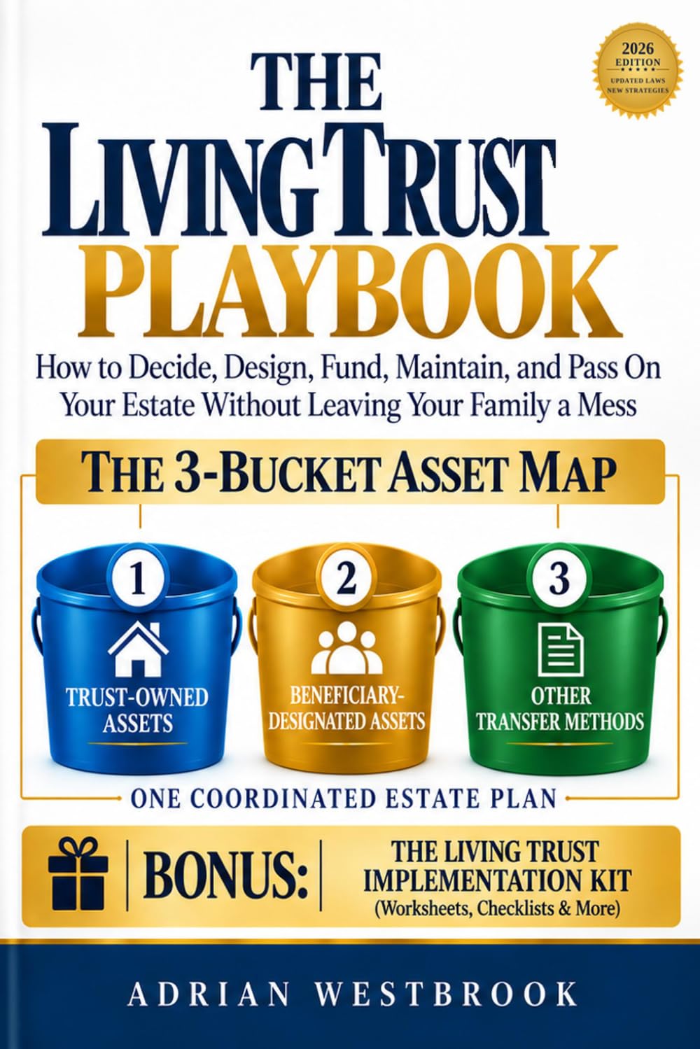 The Living Trust Playbook: How to Decide, Design, Fund, Maintain, and Pass On Your Estate Without Leaving Your Family a Mess baixar o livro de graça
