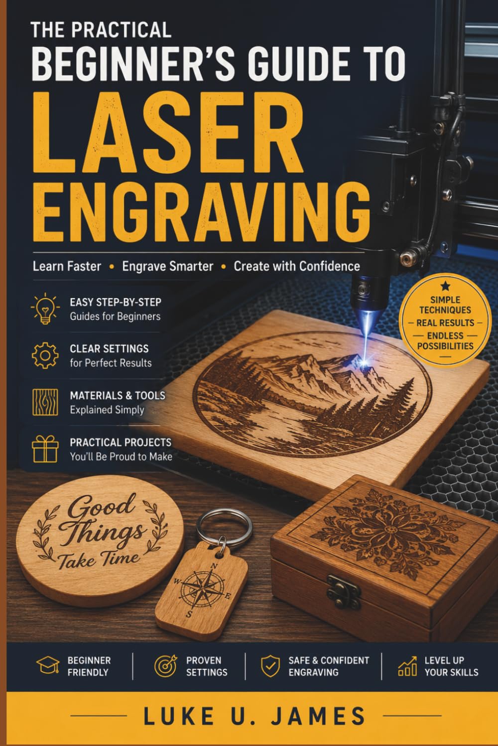 A Practical Beginner's Guide to Laser Engraving: Learn Faster, Engrave Smarter, Create with Confidence baixar livro de graça