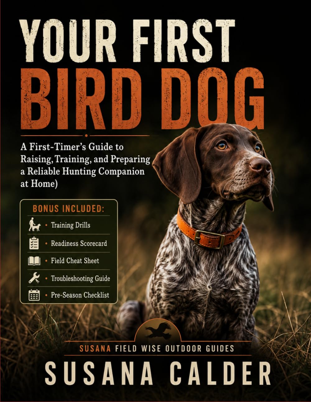 capítulo por capítulo baixar Your First Bird Dog: A First-Timer's Guide to Raising, Training, and Preparing a Reliable Hunting Companion at Home