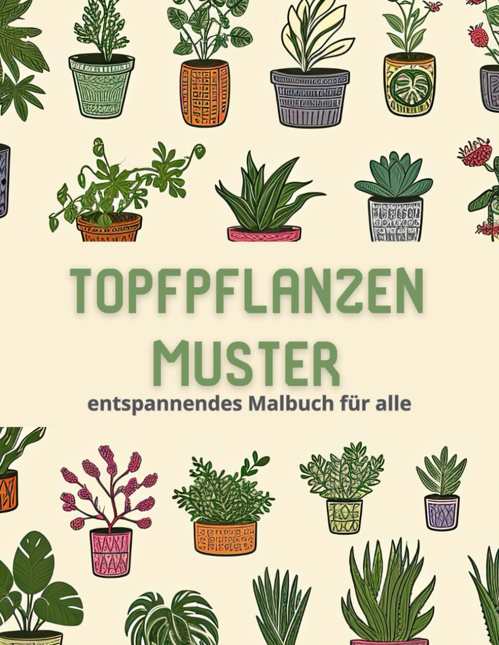 ler totalmente Topfpflanzen muster entspannendes Malbuch für alle: 50 Malseiten, Malbuch (German Edition)