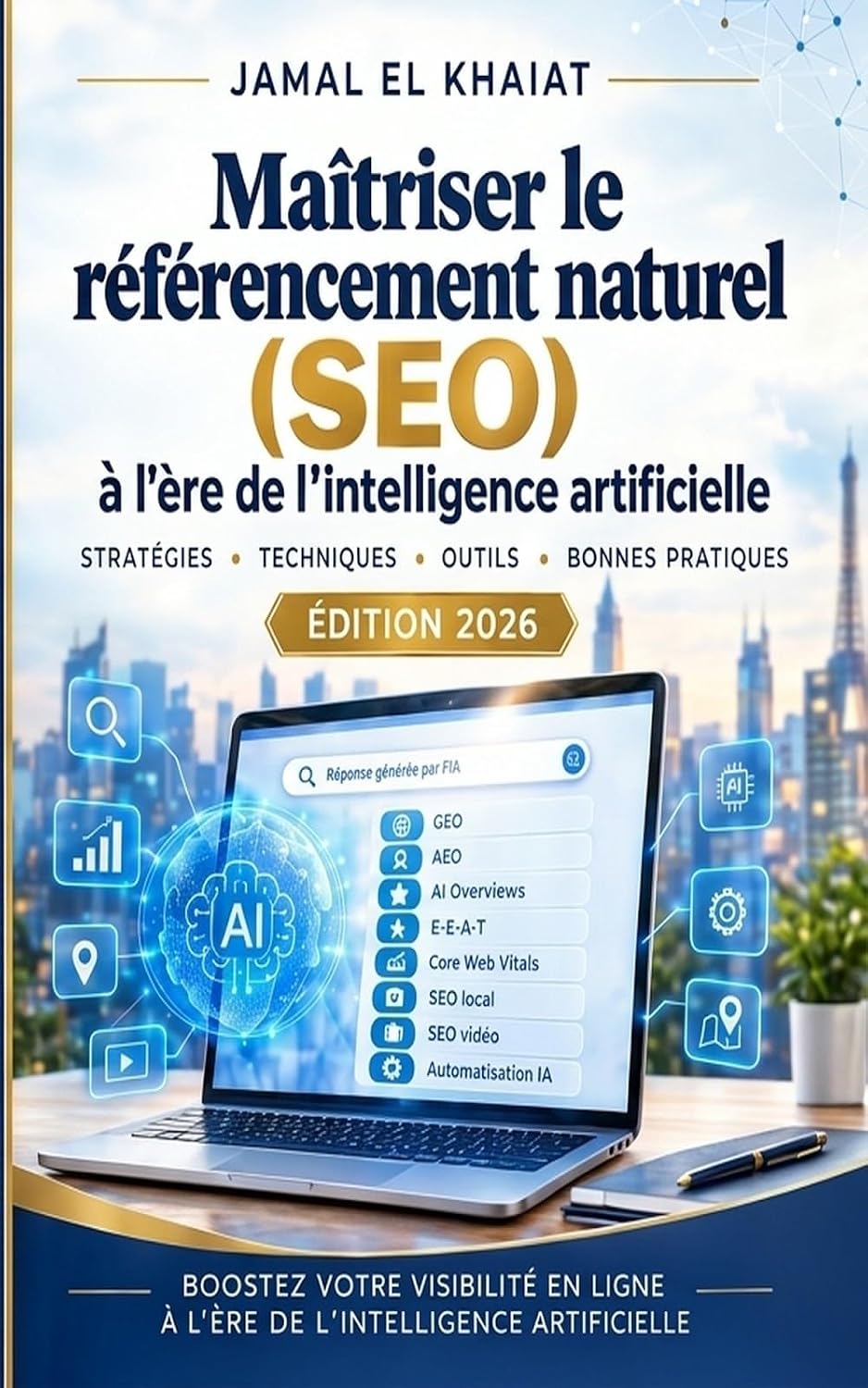 ler totalmente MAÎTRISER LE RÉFÉRENCEMENT NATUREL (SEO): À L'ÈRE DE L'INTELLIGENCE ARTIFICIELLE (French Edition)