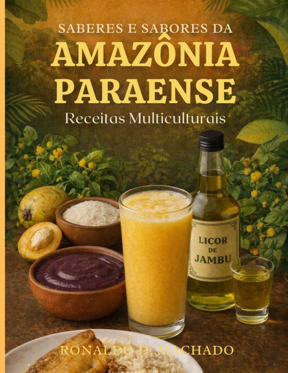 Saberes e Sabores da Amazônia Paraense: Receitas Multiculturais (Portuguese Edition) baixar o livro de graça