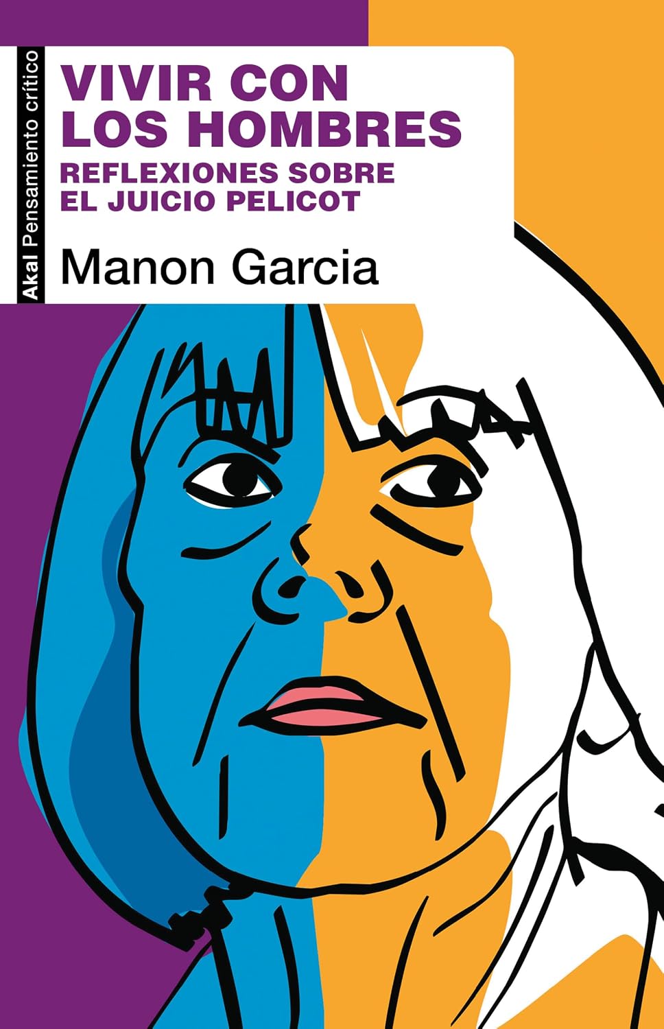 ler totalmente Vivir con los hombres. Reflexiones sobre el juicio Pelicot (Spanish Edition)