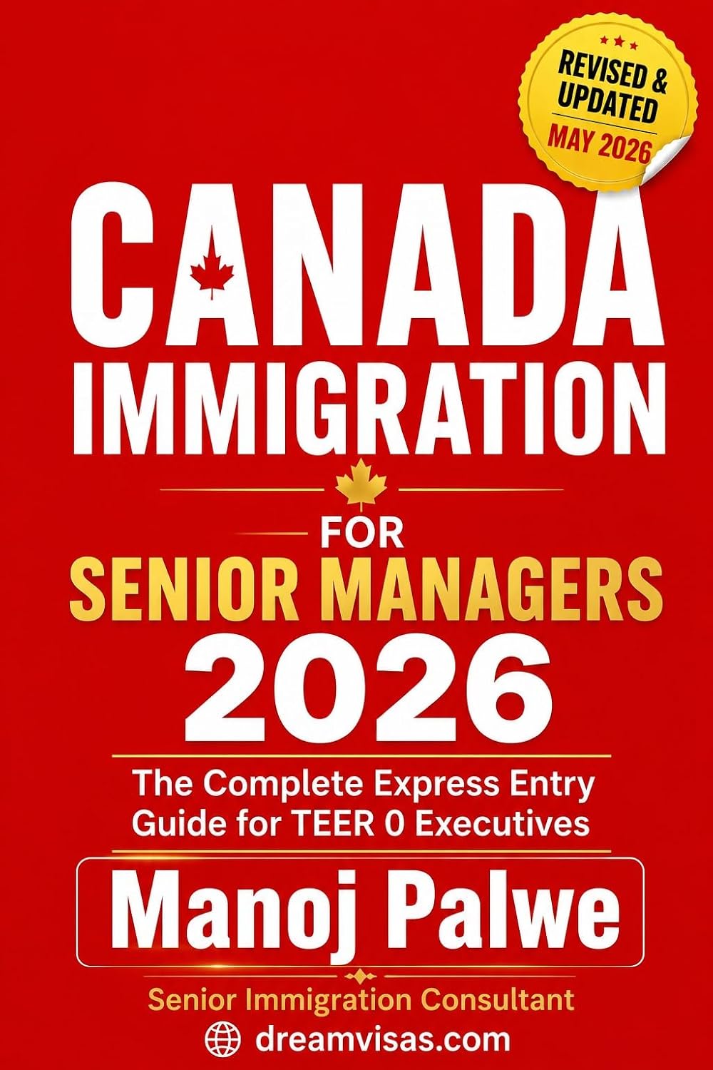 Canada Immigration for Senior Managers & Executives 2026: The Complete Guide to Business, Skilled, and Leadership Pathways to Canadian Permanent Residence.... Making Canada Your Home.) (English Edition) baixar livro de graça
