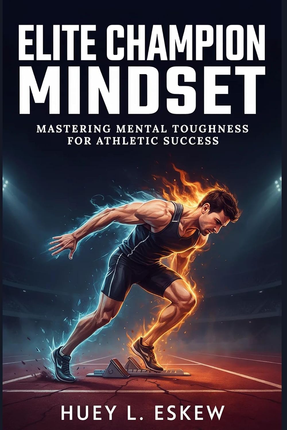 ler totalmente Elite Champion Mindset: Mastering Mental Toughness for Athletic Success (English Edition)