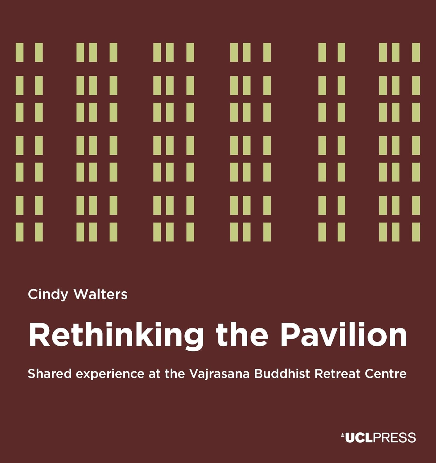 ler totalmente Rethinking the Pavilion: Shared experience at the Vajrasana Buddhist Retreat Centre (English Edition)