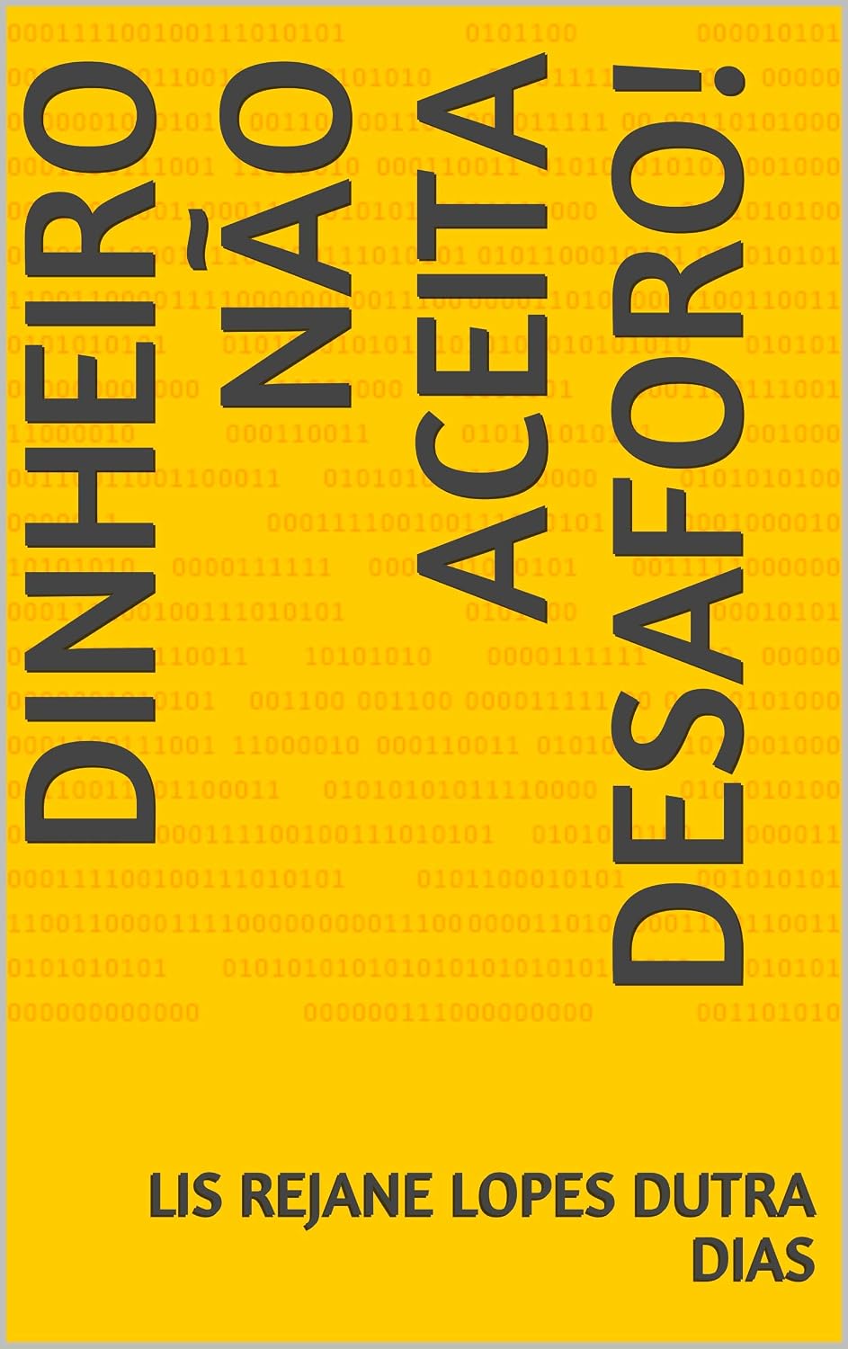 capítulo por capítulo baixar Dinheiro não aceita desaforo!
