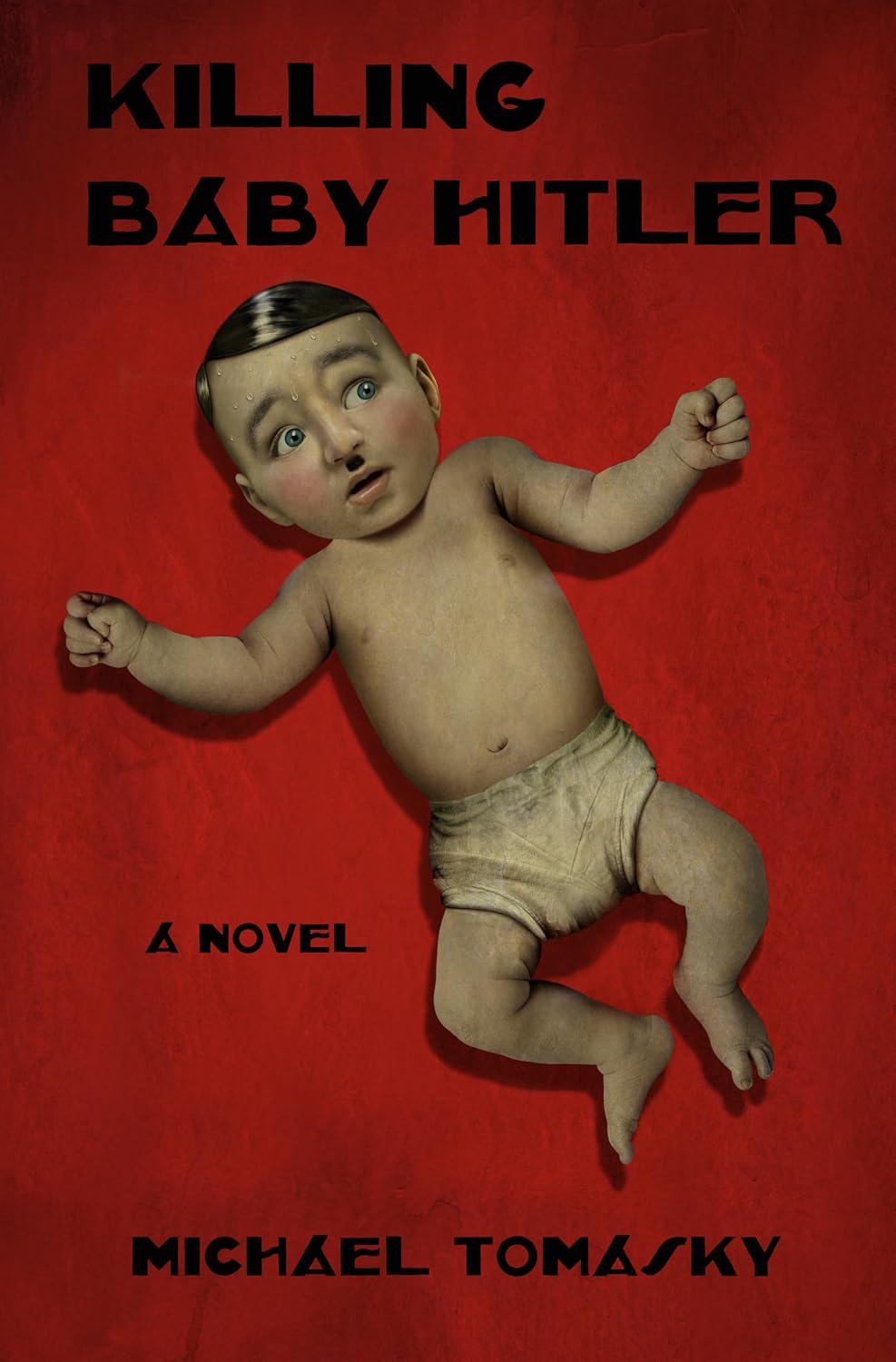 Killing Baby Hitler: A Novel (English Edition) baixar o livro de graça