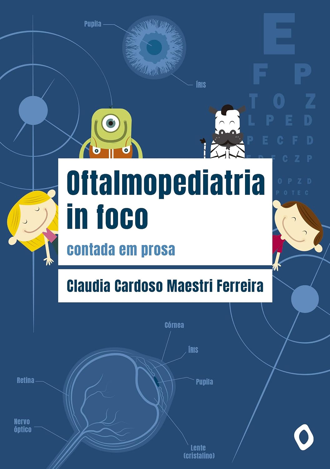 Oftalmopediatria in foco: contada em prosa baixar livro de graça