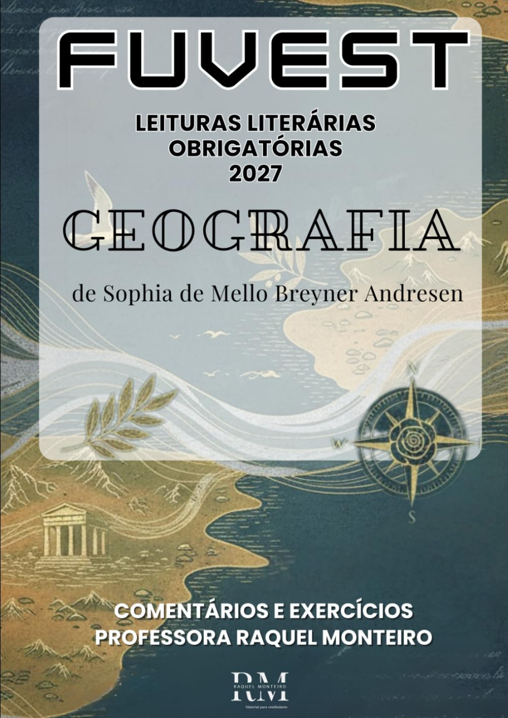 ler totalmente FUVEST: LEITURAS LITERÁRIAS OBRIGATÓRIAS: GEOGRAFIA, DE SOPHIA DE MELLO BREYNER ANDRESEN (Portuguese Edition)