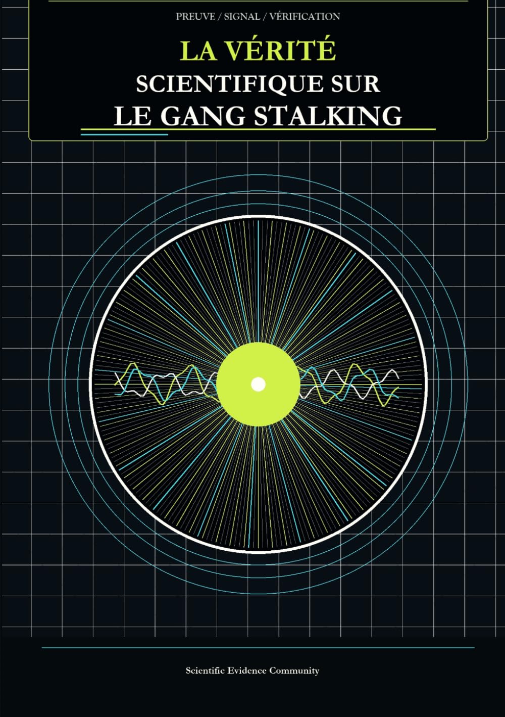 La vérité scientifique sur le gang stalking (French Edition) baixar o livro de graça
