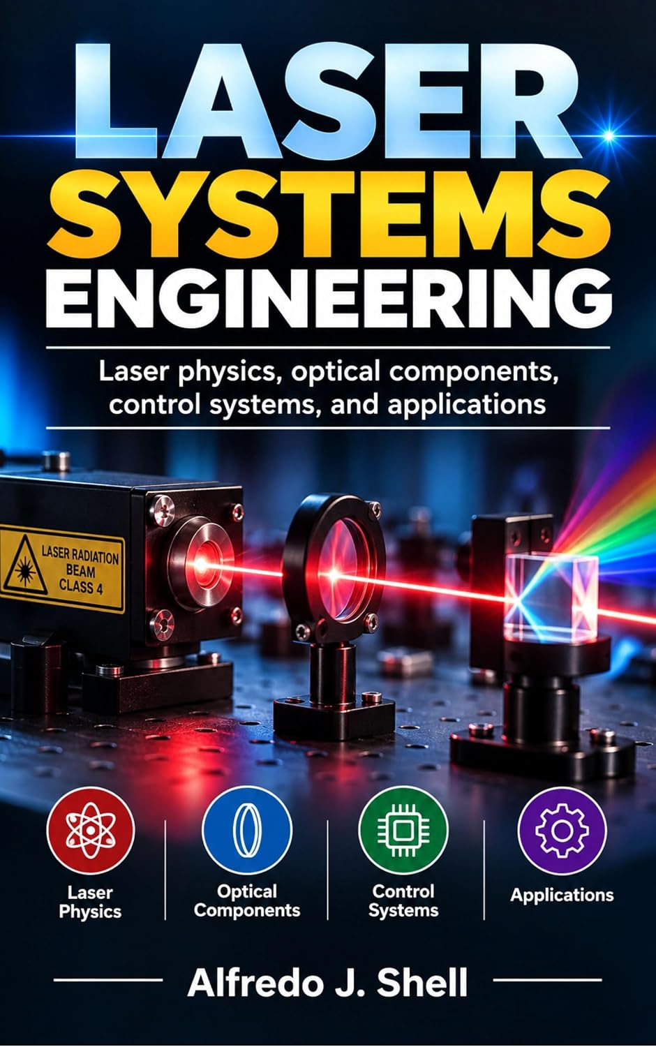 capítulo por capítulo baixar LASER SYSTEMS ENGINEERING: Laser physics, optical components, control systems, and applications (English Edition)