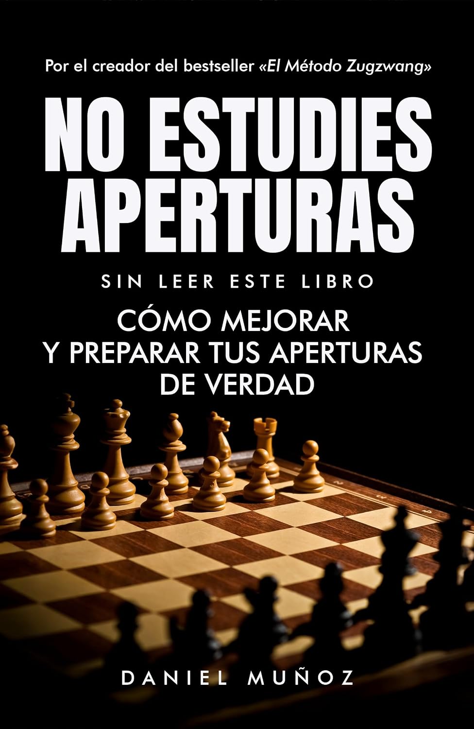 capítulo por capítulo baixar No estudies aperturas sin leer este libro: Cómo mejorar y preparar tus aperturas de verdad (Spanish Edition)