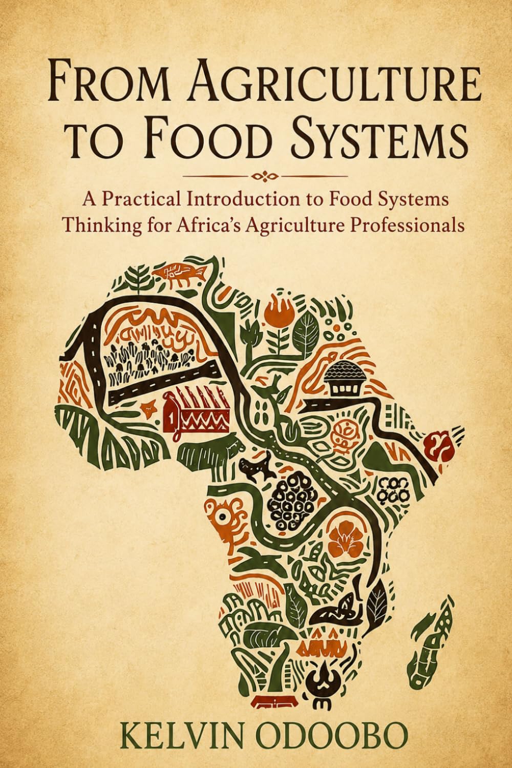 ler totalmente From Agriculture to Food Systems: A Practical Introduction to Food Systems Thinking for Africa’s Agriculture Professionals