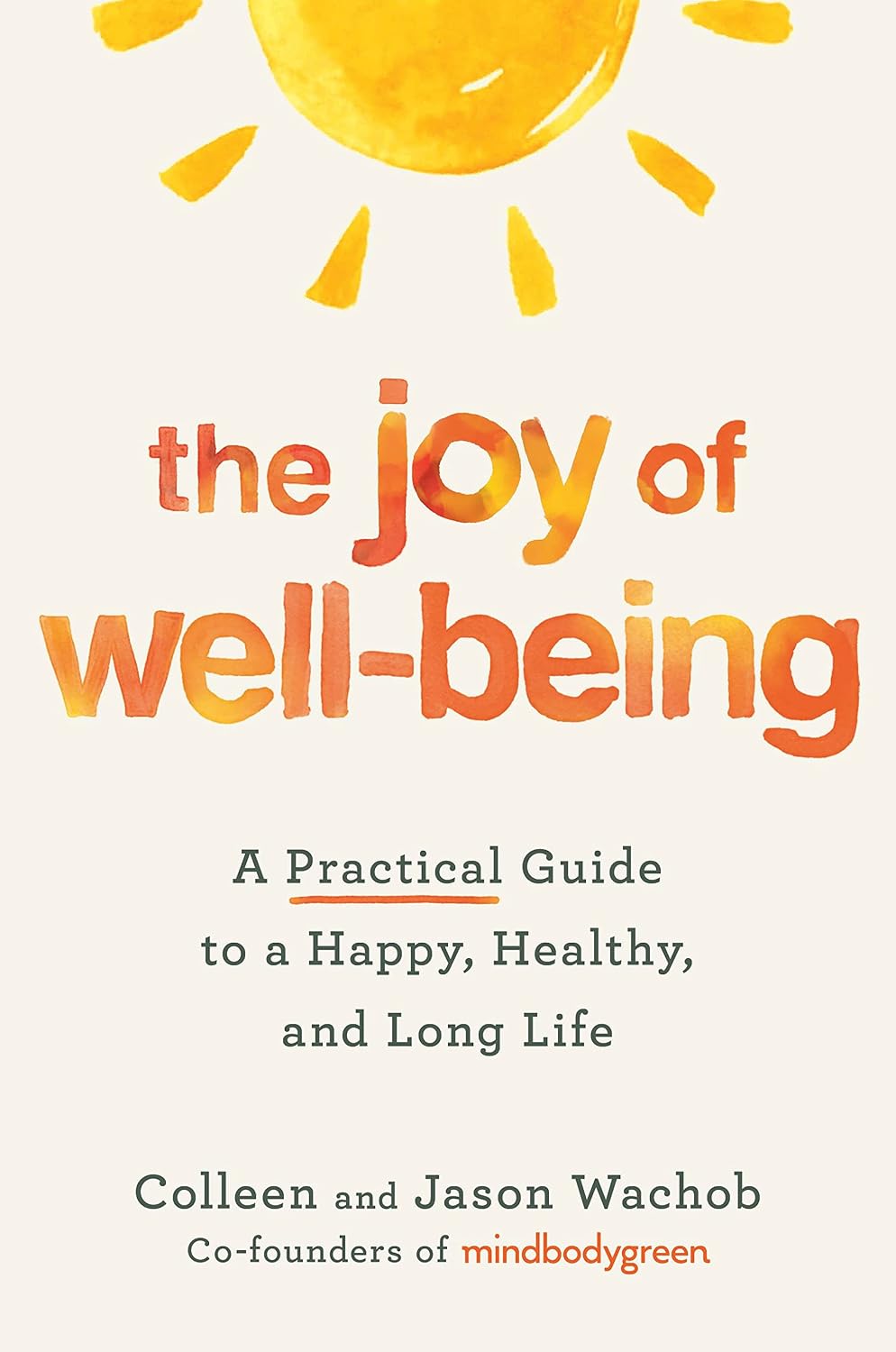 capítulo por capítulo baixar The Joy of Well-Being: A Practical Guide to a Happy, Healthy, and Long Life (English Edition)