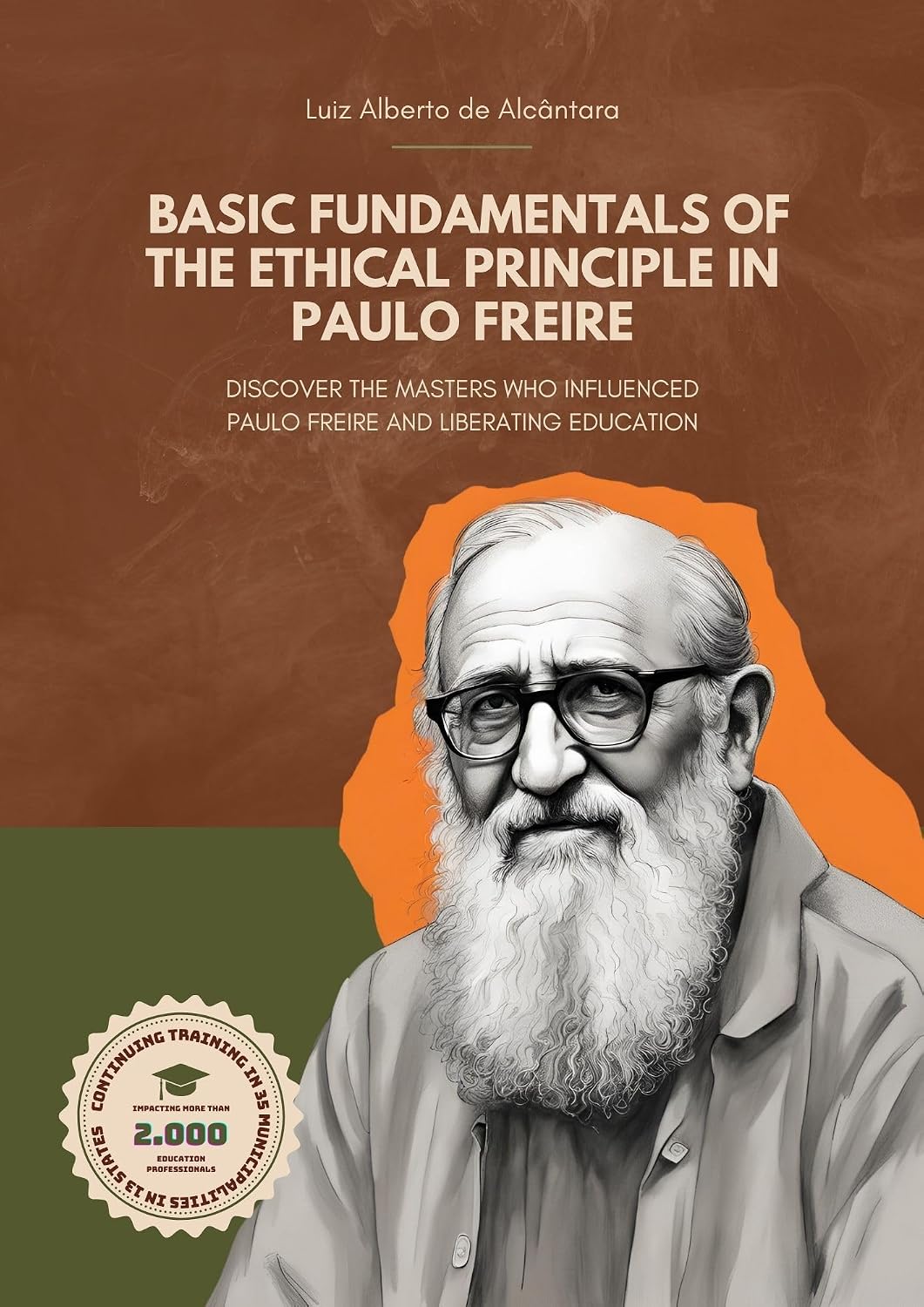 Basic Fundamentals Of The Ethical Principle In Paulo Freire baixar o livro de graça